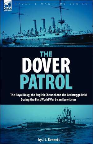 The Dover Patrol de J. J. Bennett