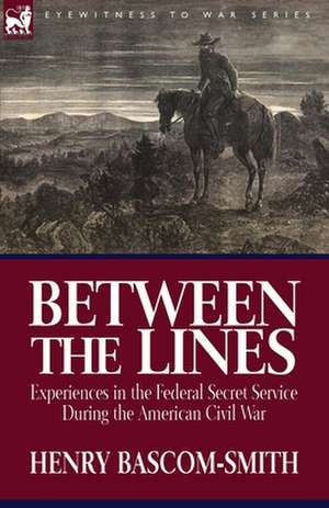 Between the Lines de Henry Bascom-Smith