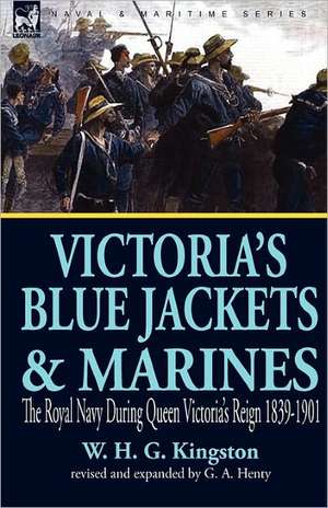 Victoria's Blue Jackets & Marines de William H. G. Kingston