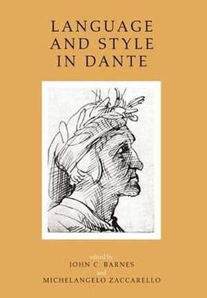 Language and Style in Dante: Seven Essays de Barnes