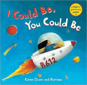 I Could Be, You Could Be de Karen Owen