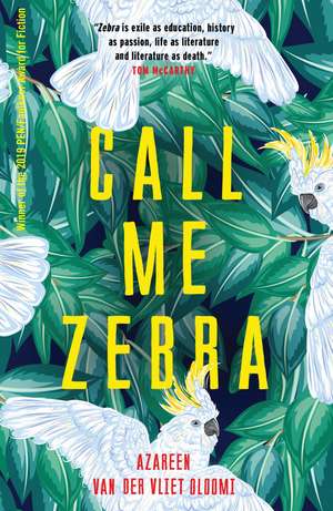 Call Me Zebra de Azareen Van der Vliet Oloomi