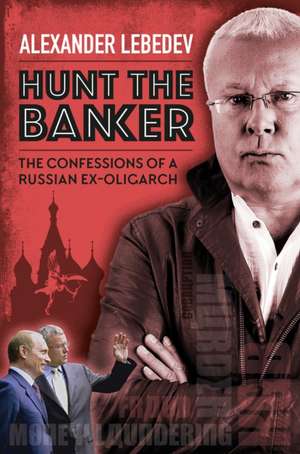 Hunt the Banker de Alexander Lebedev