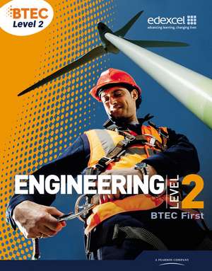 Boyce, A: BTEC Level 2 First Engineering Student Book de Andrew Boyce