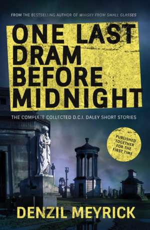 One Last Dram Before Midnight de Denzil Meyrick