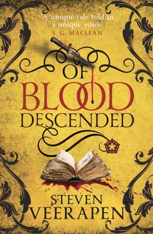 Of Blood Descended de Steven Veerapen