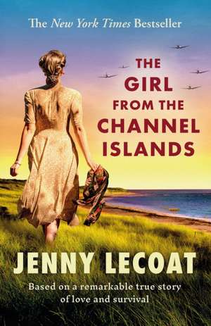 The Girl From the Channel Islands de Jenny Lecoat