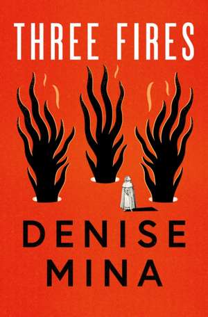 Three Fires de Denise Mina