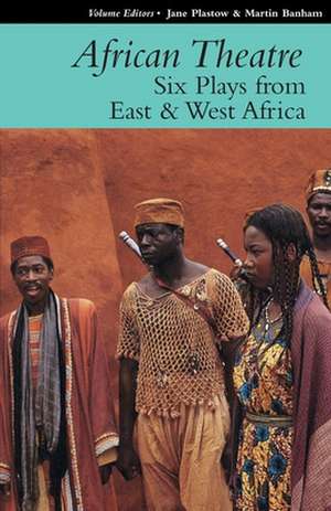 African Theatre – Six Plays from East and West West Africa 16 de Martin Banham