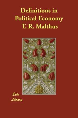 Definitions in Political Economy de T. R. Malthus