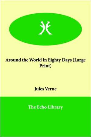 Around the World in Eighty Days de Jules Verne