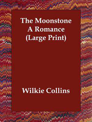 The Moonstone a Romance de Wilkie Collins