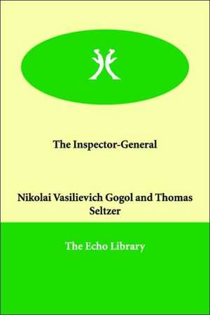 The Inspector-General de Nikolai Vasilievich Gogol