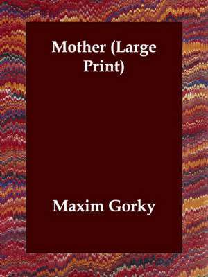 Mother de Maxim Gorky