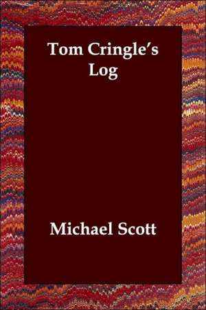 Tom Cringle's Log de Michael Scott