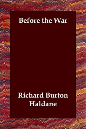 Before the War de Richard Burton Haldane