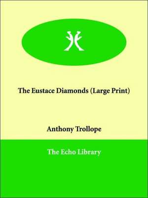 The Eustace Diamonds de Ed Trollope, Anthony