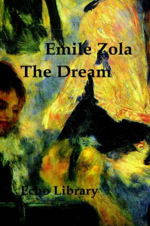 The Dream de Emile Zola