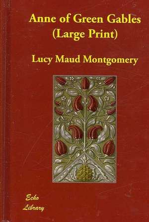 Anne of Green Gables de Lucy Maud Montgomery