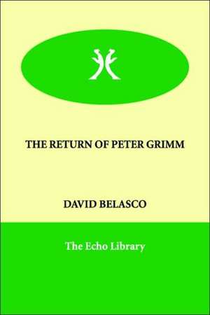 The Return of Peter Grimm de David Belasco