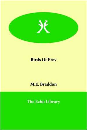 Birds of Prey de Mary Elizabeth Braddon