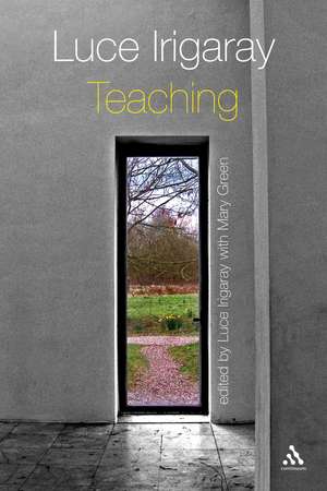 Luce Irigaray: Teaching de Luce Irigaray