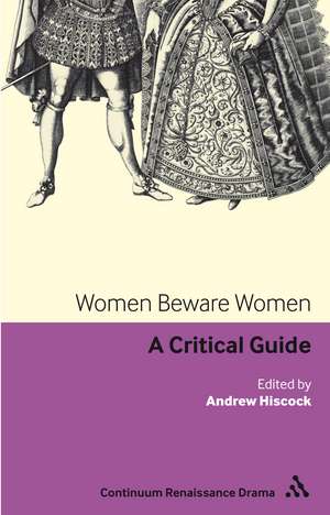 Women Beware Women: A critical guide de Dr Andrew Hiscock