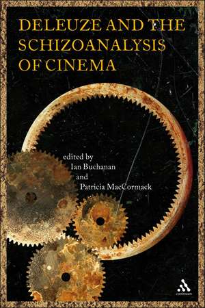 Deleuze and the Schizoanalysis of Cinema de Ian Buchanan