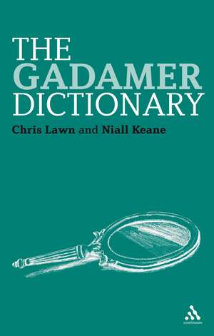 The Gadamer Dictionary de Chris Lawn