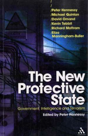 The New Protective State: Government, Intelligence and Terrorism de Professor Peter Hennessy