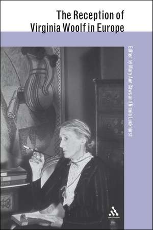 The Reception of Virginia Woolf in Europe de Professor Mary Ann Caws