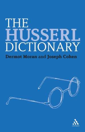 The Husserl Dictionary de Professor Dermot Moran