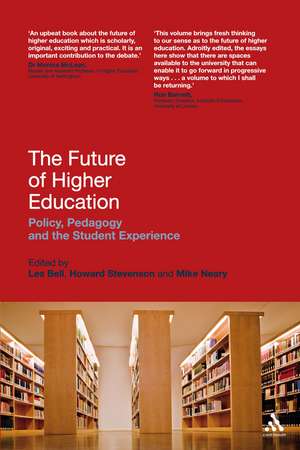 The Future of Higher Education: Policy, Pedagogy and the Student Experience de Professor Les Bell