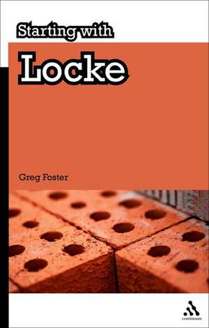 Starting with Locke de Dr Greg Forster