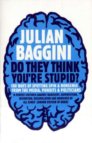 Do They Think You're Stupid? de Julian Baggini