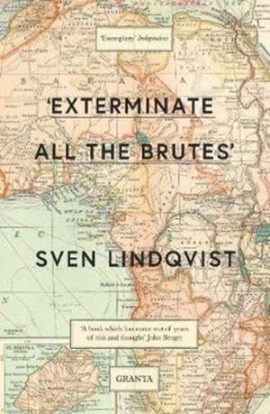 'Exterminate All The Brutes' de Sven Lindqvist