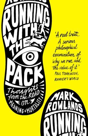 Running with the Pack de Mark Rowlands