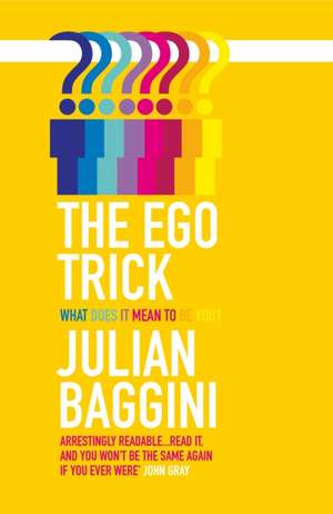 The Ego Trick de Julian Baggini