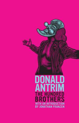 The Hundred Brothers de Donald Antrim