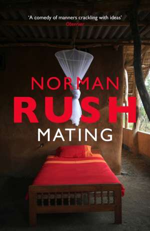 Mating de Norman Rush