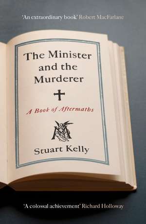 The Minister and the Murderer de Stuart Kelly