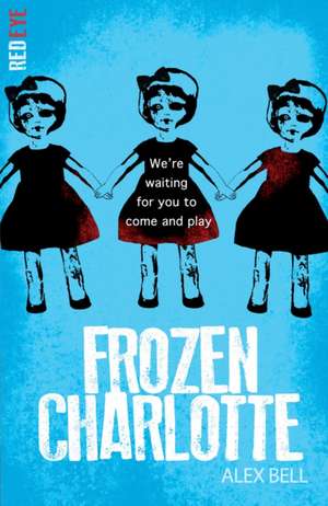 Frozen Charlotte de Alex Bell