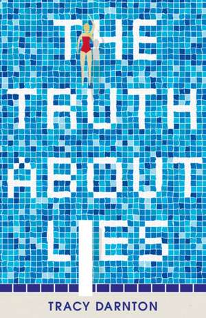 The Truth About Lies de Tracy Darnton