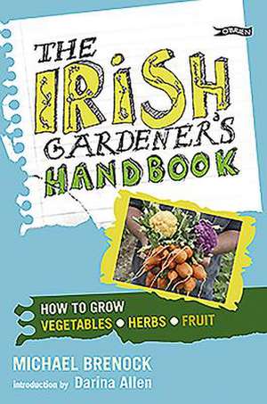 The Irish Gardener's Handbook de Michael Brenock