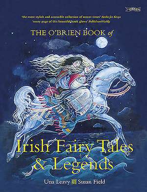 The O'Brien Book of Irish Fairy Tales and Legends de Una Leavy