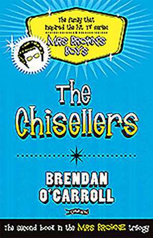 The Chisellers de Brendan O'Carroll