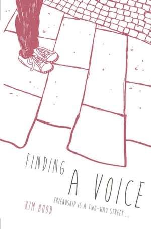 Finding A Voice de Kim Hood