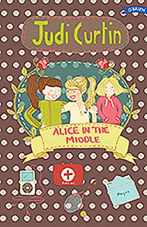 Alice in the Middle de Judi Curtin