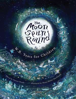 The Moon Spun Round de W. B. Yeats