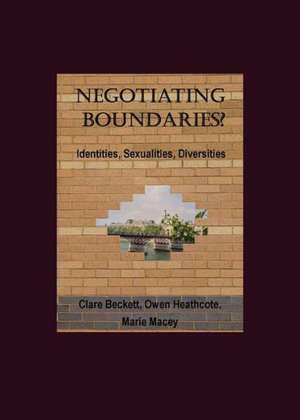 Negotiating Boundaries Identit de Clare Beckett